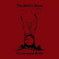 The Devil's Blood : The Graveyard Shuffle